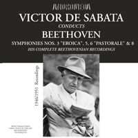 Victor De Sabata - Beethoven: Symphonies Nos. 3, 5, 6 & 8