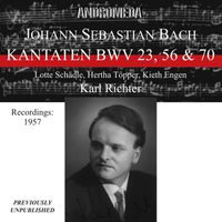 Karl Richter - Bach: Cantatas BWV 23, 56, & 70