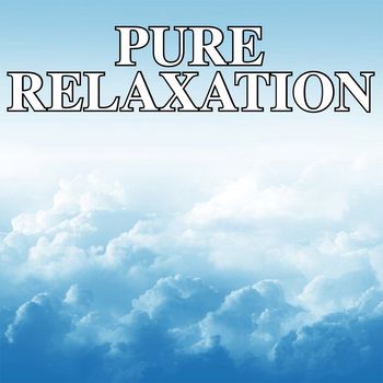 Various Artists - Pure Relaxation