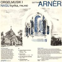 Gotthard Arnèr - Orgelmusik I