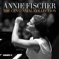 Annie Fischer - Annie Fischer: The Centennial Collection