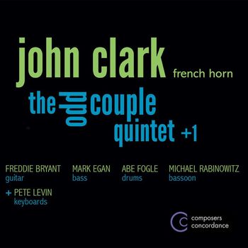 John Clark - The Odd Couple Quintet +1