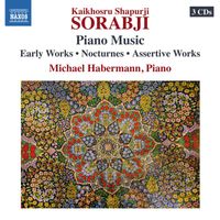Michael Habermann - Sorabji: Piano Music