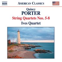 Ives Quartet - Porter: String Quartets Nos. 5-8
