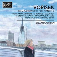 Biljana Urban - Voříšek: Complete Works for Piano, Vol. 2
