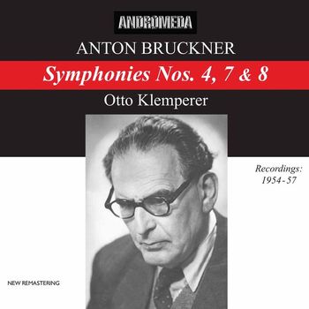 Otto Klemperer - Bruckner: Symphonies Nos. 4, 7 & 8