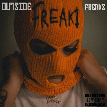 Freaks - Outside (Explicit)