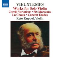 Reto Kuppel - Vieuxtemps: Works for Solo Violin