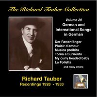Richard Tauber - The Richard Tauber Collection, Vol. 29: Popular International Songs in German (Remastered 2015)