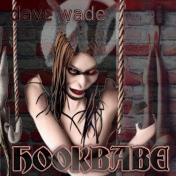 Dave Wade - Hookbabe