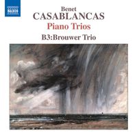B3:Brouwer Trio - Casablancas: Piano Trios