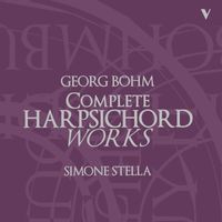Simone Stella - Böhm: Complete Harpsichord Works