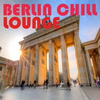 Various Artists - Berlin Chill Lounge