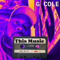 G Cole - This Music