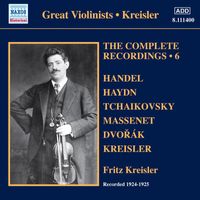 Fritz Kreisler - Kreisler: The Complete Recordings, Vol. 6