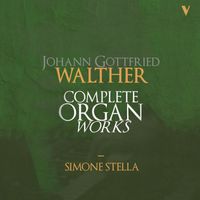 Simone Stella - Walther: Organ Works & Transcriptions, Vols. 1-10