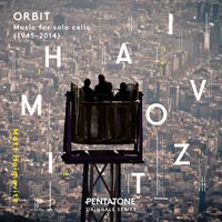 Matt Haimovitz - Orbit: Music for Solo Cello