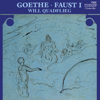 Will Quadflieg - Goethe: Faust, Pt. 1 (Live)