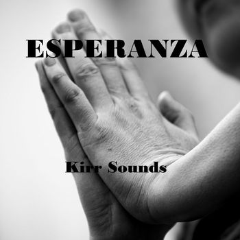 Kirr Sounds - Esperanza