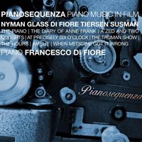Francesco Di Fiore - Pianosequenza: Piano Music in Film