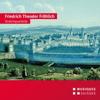 Beethoven Quartet - Fröhlich: String Quartets