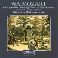 Münchner Bläserakademie - Mozart: Die Zauberflöte, K. 620 (Arr. J. Heidenreich for Wind Ensemble)