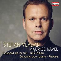 Stefan Vladar - Ravel: Piano Music