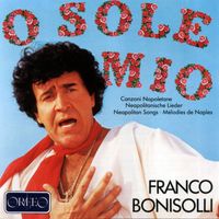 Franco Bonisolli - O sole mio, Vol. 1