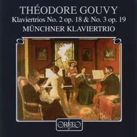 Munich Piano Trio - Gouvy: Piano Trios Nos. 2 & 3