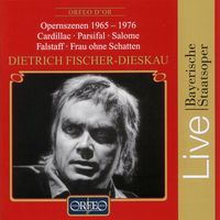 Dietrich Fischer-Dieskau - Dietrich Fischer-Dieskau 1965-1976 (Bayerische Staatsoper Live)