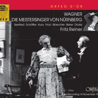 Fritz Reiner - Die Meistersinger von Nürnberg (The Mastersingers of Nuremberg), WWV 96