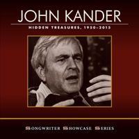 John Kander - John Kander: Hidden Treasures, 1950-2015