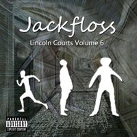 Jackfloss - Lincoln Courts Volume 6