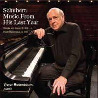Victor Rosenbaum - Schubert: Music from His Last Year