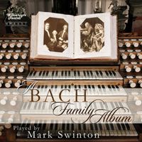 Mark Swinton - A Bach Family Album