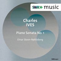 Einar Steen-Nøkleberg - Ives: Piano Sonata No. 1
