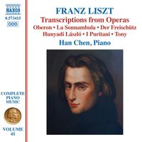 Han Chen - Liszt Complete Piano Music, Vol. 41: Transcriptions from Operas