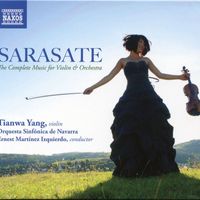 Tianwa Yang, Orquesta Sinfónica de Navarra and Ernest Martínez Izquierdo - Sarasate: The Complete Music for Violin & Orchestra