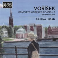 Biljana Urban - Voříšek: Complete Works for Piano, Vol. 3