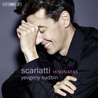 Yevgeny Sudbin - Scarlatti: 18 Sonatas