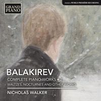 Nicholas Walker - Balakirev: Complete Piano Works, Vol. 2