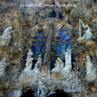 Sergei Tsatsorin - Russian and German Organ Music