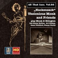 Thelonious Monk - All That Jazz, Vol. 66: Hackensack – Thelonius Monk & Friends Play Monk & Ellington (2016 Remaster)