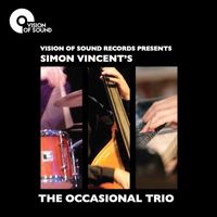 The Occasional Trio - Simon Vincent's The Occasional Trio
