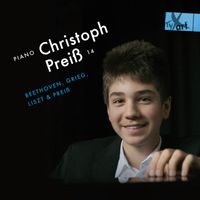 Christoph Preiß - Beethoven, Grieg, Liszt & Christoph Preiß: Piano Works