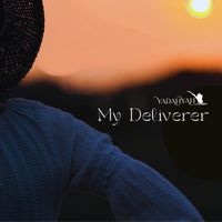 Yadah'yah - My Deliverer