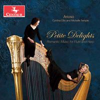 Arioso Duo - Petite Delights: Romantic Music for Flute & Harp