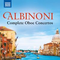 London Virtuosi, John Georgiadis - Albinoni: Complete Oboe Concertos