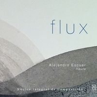 Alejandro Escuer - Flux