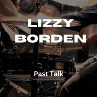 Lizzy Borden - Past Talk